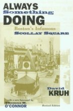 Always Something Doing: A History of Scollay
                      Square from NEU Press